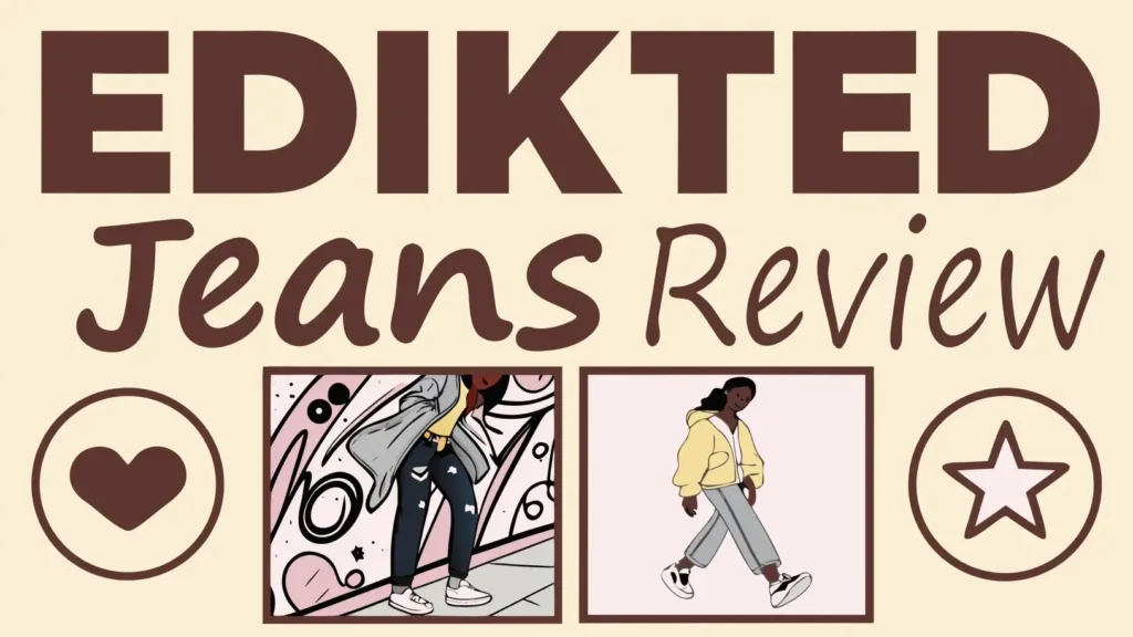 Edikted Jeans Review 2026: Guide to Low Rise and Baggy Denim