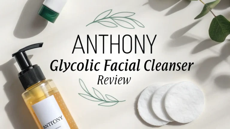 Anthony Glycolic Facial Cleanser Review 2026: Worth Trying?