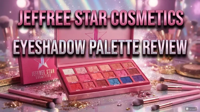 Jeffree Star Cosmetics Eyeshadow Palette Review 2026: Worth Trying?